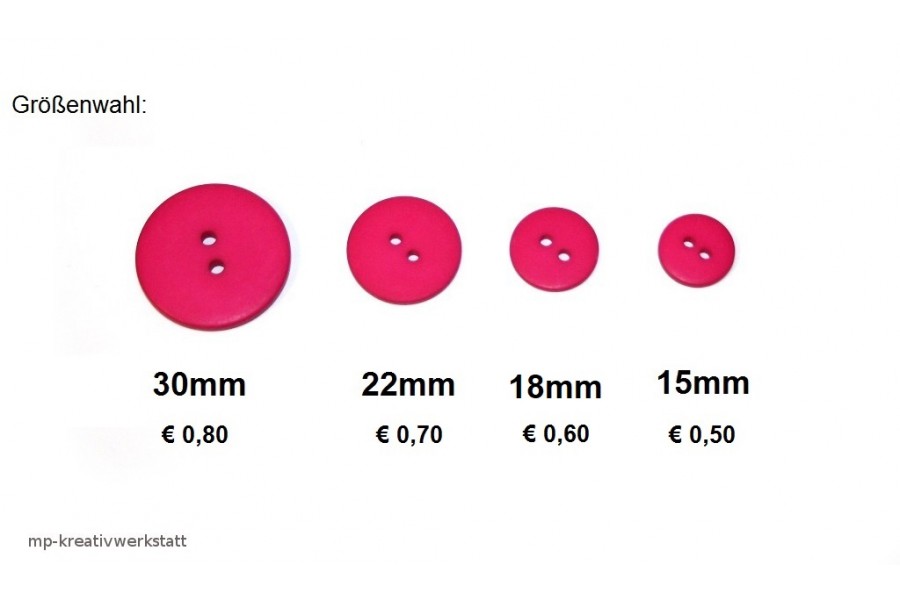 1 Stk Knopf 2Loch  Dm 15, 18, 22 oder 30mm einfarbig pink